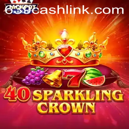 Exploring the World of 40SparklingCrown: The Game That Shines with 639.CASH