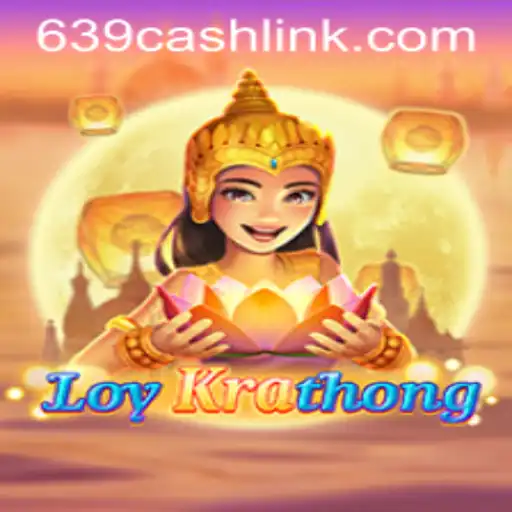 Exploring LoyKrathong: The Cultural Game with a Twist of 639.CASH